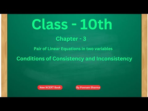 Conditions of consistency and inconsistency |Pair of Linear Equations ...