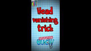 Head VANISHING trick! 🤯 | Operation Ouch! | #SHORTS