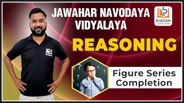 Figure Series Completion | Reasoning Tricks | Class 6 | JNV Entrance Exam | Radian Learning