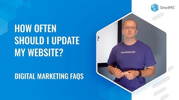 How Often Should I Update My Website? | Digital Marketing FAQs