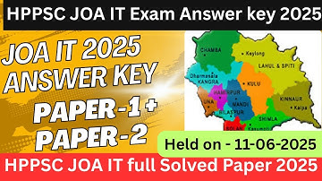 HPPSC JOA IT 2025 (Paper -1 and Paper- 2 Answer key) HPPSC JOA Solved Paper Full 2025 held 22june 25