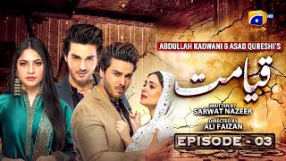 Qayamat Episode 03 Ahsan Khan - Neelum Munir Har Pal Geo
