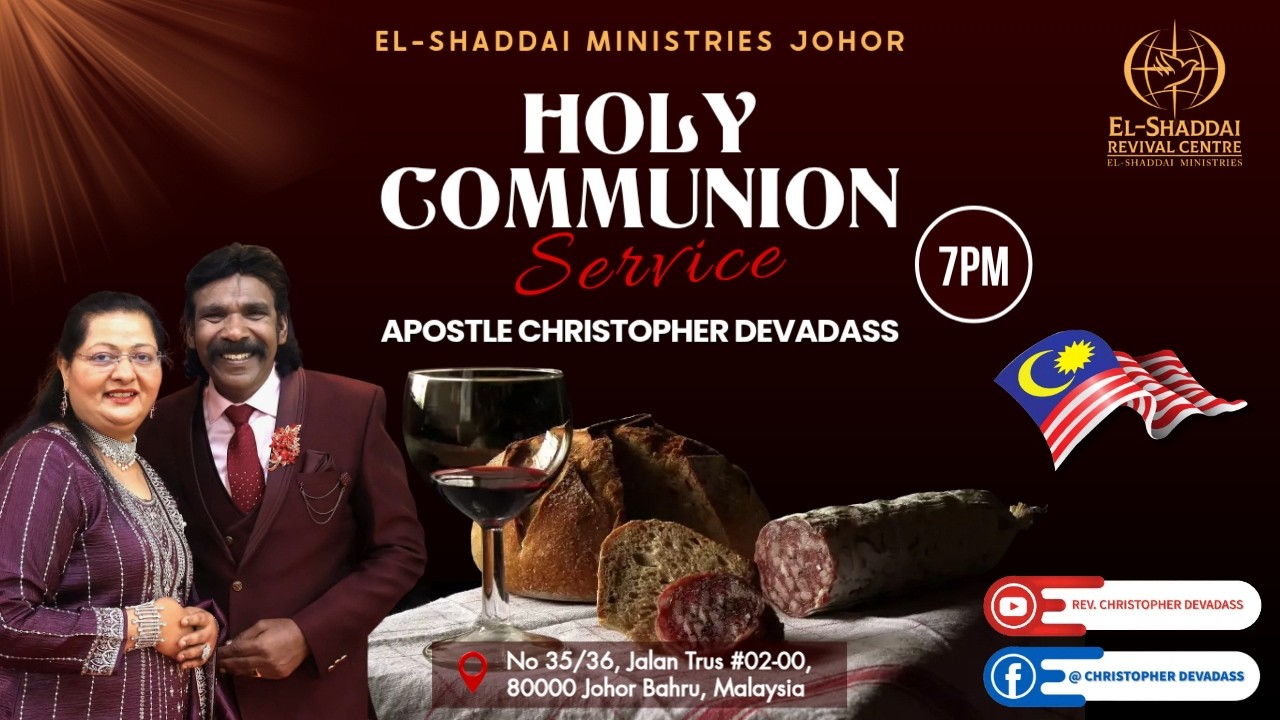 EL-SHADDAI MINISTRIES JOHOR | HOLY COMMUNION SERVICE | 1/3/26 @7PM | APOSTLE CHRISTOPHER DEVADASS