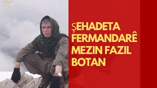 Şehadeta Fermandarê mezin Fazil Botan