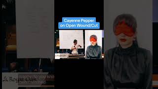 Part 19 | Cayenne Pepper on Open Wound / Cut