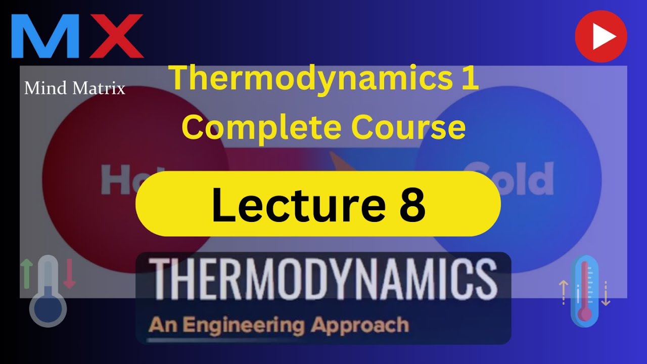 Thermodynamics | Lecture 8 - YouTube