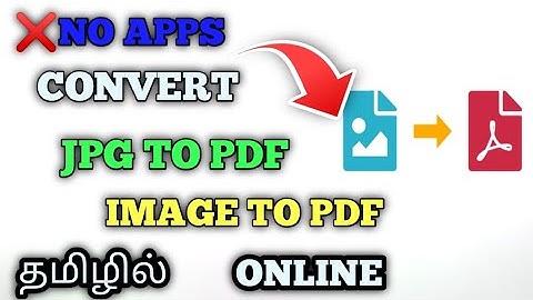 JPG TO PDF || JPG TO PDF CONVERT IN ONLINE || IN TAMIL 👍