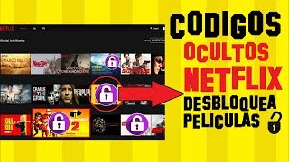 Netflix: Cuáles son TODOS los códigos para ver las categorías ocultas