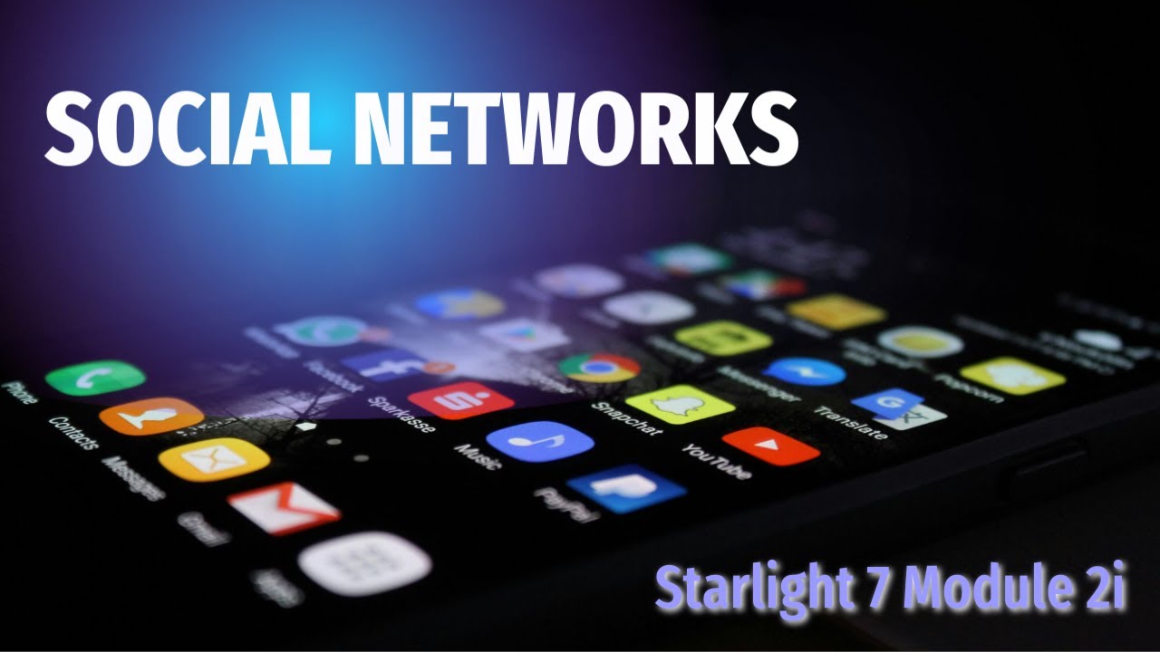 Starlight 7 Module 2i. Social Networks - YouTube