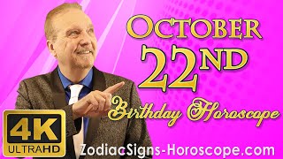 October 22 Zodiac Horoscope and Birthday Personality | October 22nd Birthday Personality Analysis