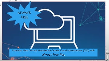 Provision your own Linux Virtual Machine on Oracle Cloud Infrastructure - Always for free.