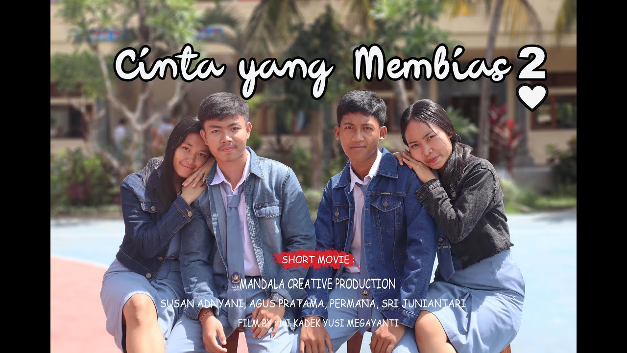 CINTA YANG MEMBIAS 2 - Short Movie ( Film Pendek BAPER )