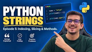 Learn Python From Scratch : EP5 : Strings, Indexing, Slicing and Common String Methods for Beginners