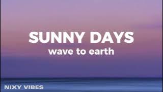 wave to earth - sunny days (Lyrics)