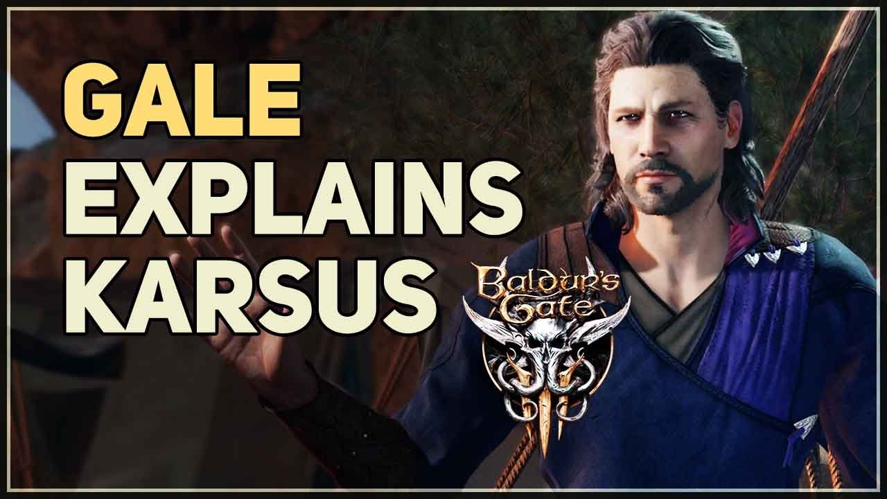 Gale explains Karsus Baldur's Gate 3 - YouTube