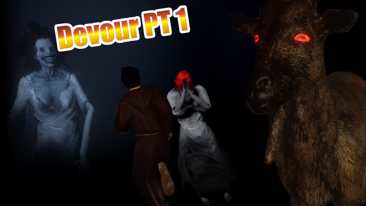 Devour Pt 1 | ROBANDONOS TODAS LAS CHIVAS!