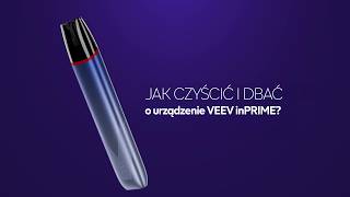 Jak czyścić i dbać o urządzenie do waporyzacji VEEV inPRIME?