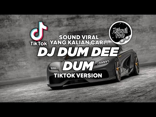 DJ DUM DEE DUM TIKTOK VIRAL 2023 FULL BASS ! Jibril Pro Version class=