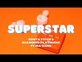 Costa Titch -Superstar (Lyrics) & Diamond Platnumz ft Ma Gang