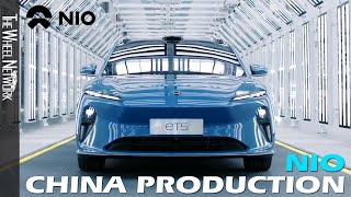Nio Production in China – ET5, ES6, ES8