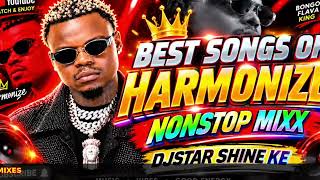  BEST OF HARMONIZE 2026 🔥 BEST SONGS NONSTOP MIX | BONGO FLAVA HITS | DJSTAR SHINE KE