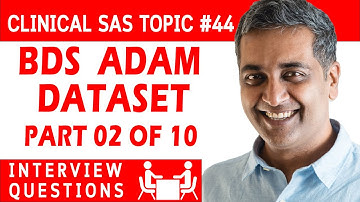 Clinical SAS Topic # 44: BDS ADaM dataset complete coding part 02 of 10