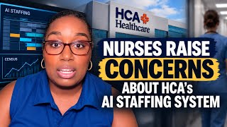 HCA Nurses Question AI Staffing System
