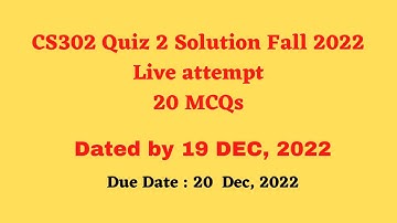 CS302 quiz 2 2022 fall 2022 live attempt  By Helping Hands|version  |