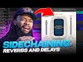WAIT Why Arent You Sidechaining Your REVERBS AND DELAYS?