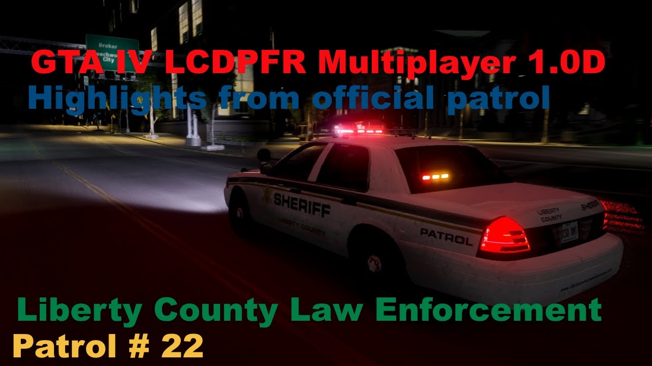 GTA IV LCDPFR Multiplayer 1.0d: Highlights from official patrol with LCLE 12-28-14 Patrol # 22