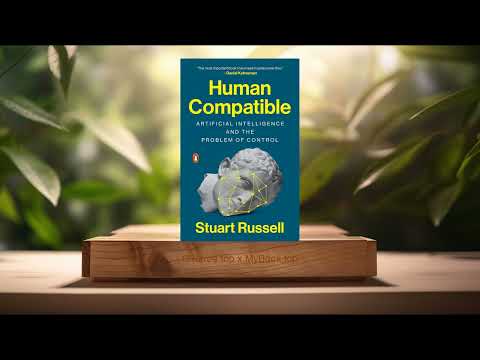 [Review] Human Compatible: Artificial Intelligence and the Problem of Control (Stuart Russell)