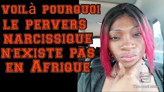 Le pervers narcissique n'existe pas en Afrique