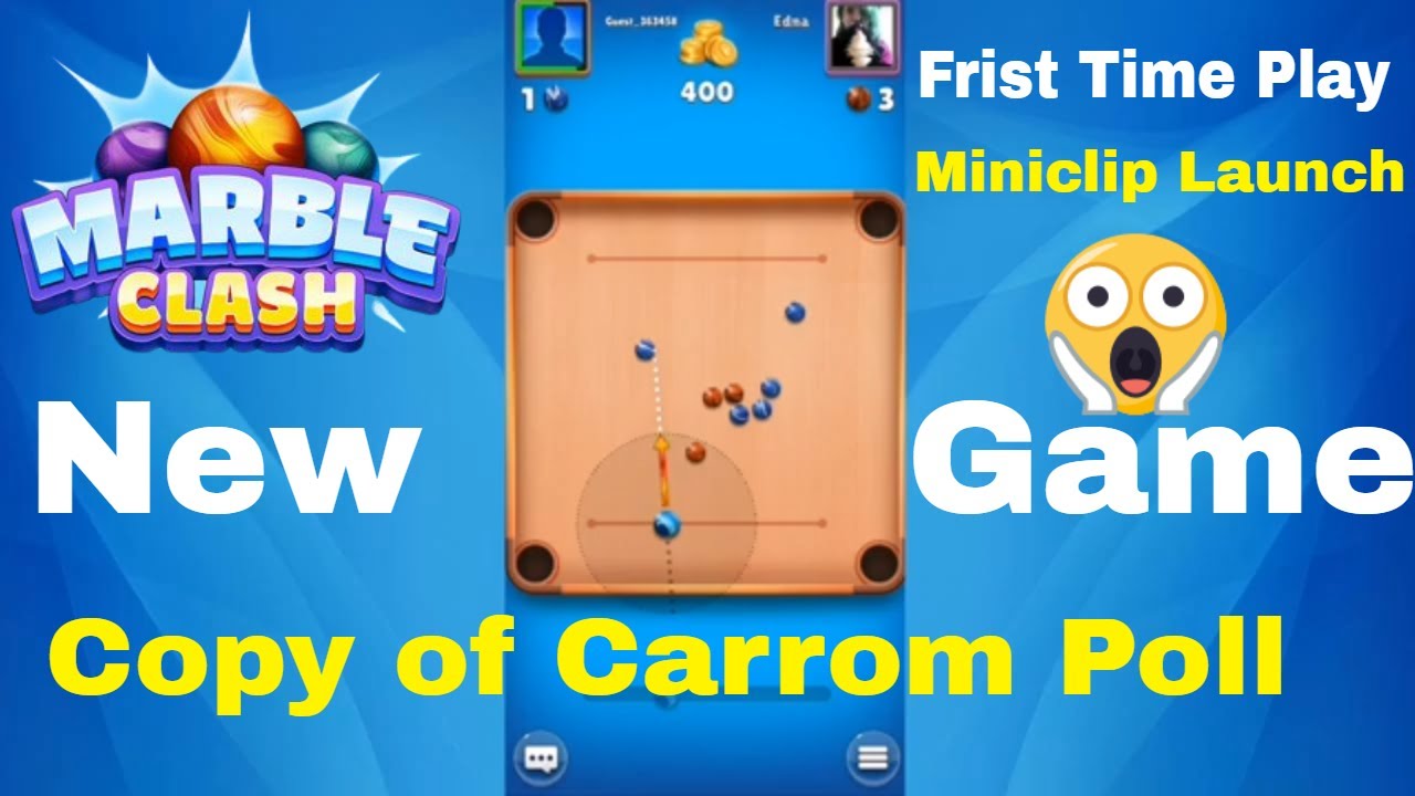 Very First Time Play Marble Clash Game ! New Game APP Launch ! Carrom Poll New Game Online