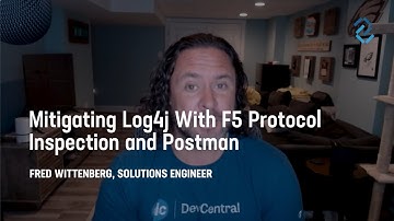 Mitigating Log4j With Protocol Inspection and Postman