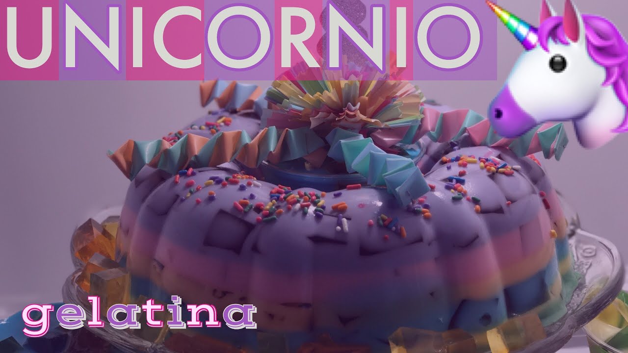 COMO HACER UNA GELATINA UNICORNIO 🦄/LITTLE PONY/ARCOIRIS🌈 YouTube