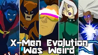 XMen Evolution Was Weird