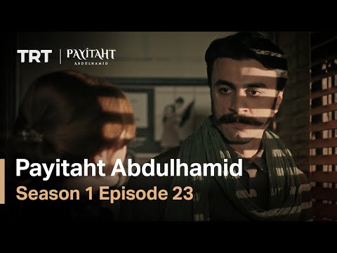 Payitaht Abdulhamid - Season 1 Episode 23 (English Subtitles)