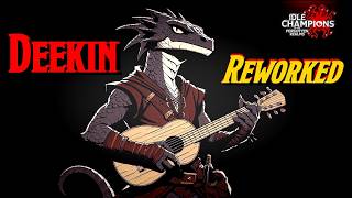 Idle Champions - Reworked Deekin: The surprisingly flexible Kobold Bard