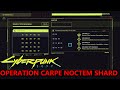 Cyberpunk 2077 Operation Carpe Noctem Shard - How to Crack Security - Full Disclosure Quest