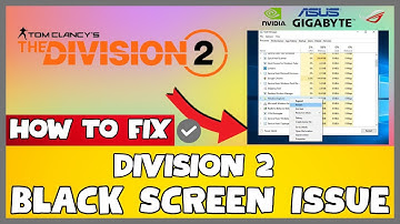 How to Fix Division2 Black Screen ISSUE | 2023 Easy Fix #updated