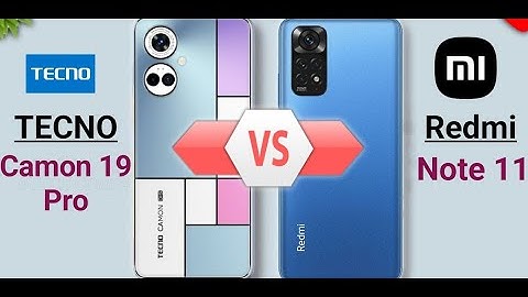 Tecno Camon 19 Pro vs Xiaomi Redmi Note 11 Pro