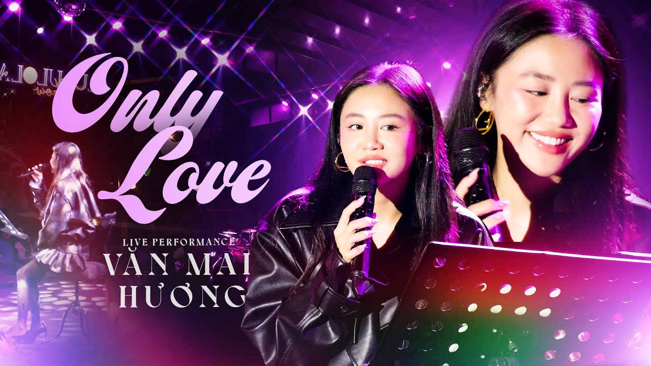 Only Love - Văn Mai Hương | Live Band #Lululola