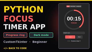 Build a Pomodoro Focus Timer in Python (CustomTkinter GUI Tutorial for Beginners) Update