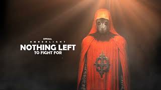Emberlight - Nothing Left To Fight For (Official Audio)