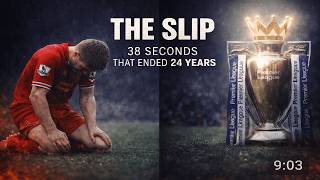 The Slip: How Steven Gerrard Lost Liverpool The Title