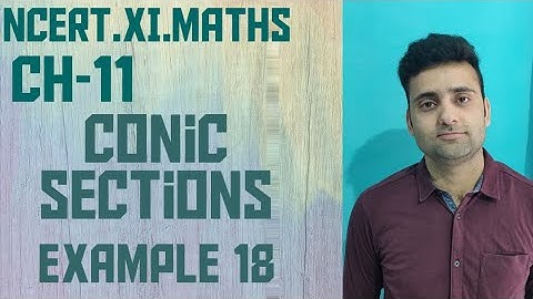 Example 18 Chapter 11 Class 11 Maths Conic Section NCERT/CBSE