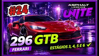 Asphalt Legends Unite #24 – Estágios 3 a 6 da 296 GTB (Special Event)