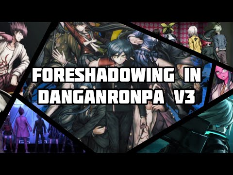 Hidden Foreshadowing in Danganronpa V3