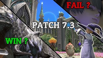 Was the 7.3 Patch GOOD for the Game ? FFXIV DAWNTRAIL