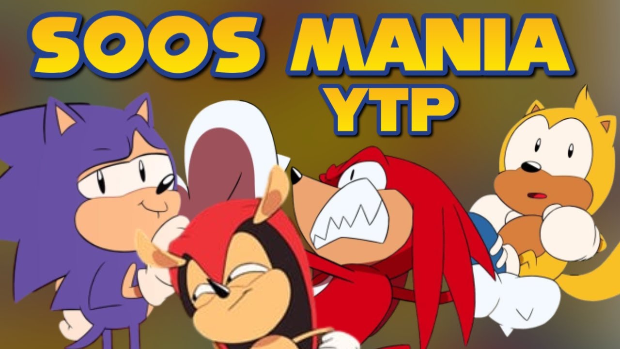 SOOS MANIA ADVENTURES (YTP)